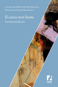 Il casco non basta - Librerie.coop Il casco non basta - Librerie.coop