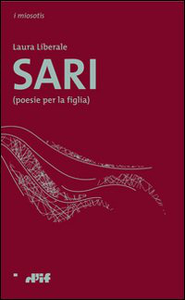 Sari (poesie per la figlia) - Librerie.coop Sari (poesie per la figlia) - Librerie.coop