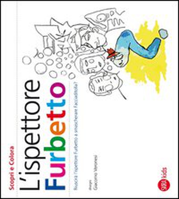 L'ispettore Furbetto. Scopri e colora - Librerie.coop L'ispettore Furbetto. Scopri e colora - Librerie.coop