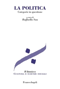La politica. Categorie in questione - Librerie.coop La politica. Categorie in questione - Librerie.coop