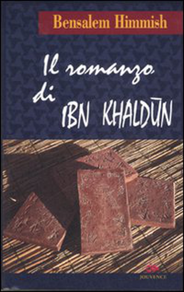 Il romanzo di Ibn Khaldun - Librerie.coop Il romanzo di Ibn Khaldun - Librerie.coop