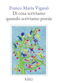 Di cosa scriviamo quando scriviamo poesie - Librerie.coop