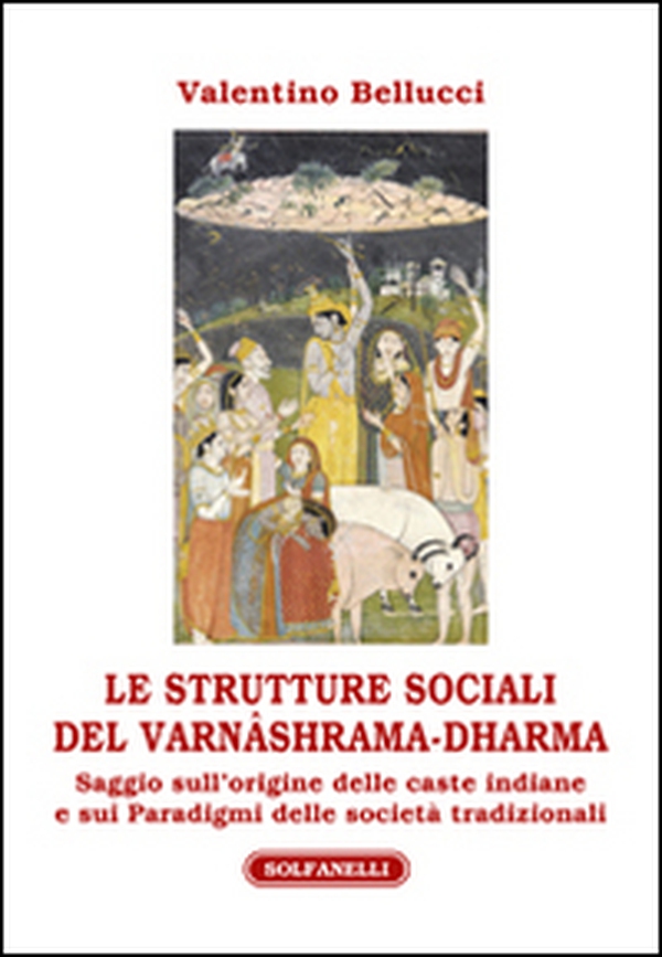 Le strutture sociali del Varnâshrama-Dharma - Librerie.coop Le strutture sociali del Varnâshrama-Dharma - Librerie.coop