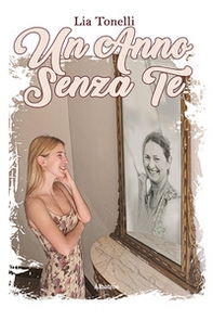 Un anno senza te - Librerie.coop