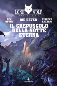 Il crepuscolo della notte eterna. Lupo solitario - Librerie.coop Il crepuscolo della notte eterna. Lupo solitario - Librerie.coop