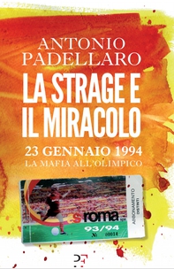 La strage e il miracolo - Librerie.coop La strage e il miracolo - Librerie.coop