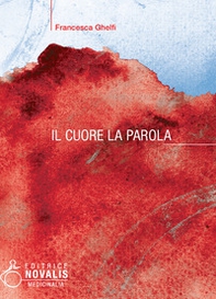 Il cuore. La parola - Librerie.coop