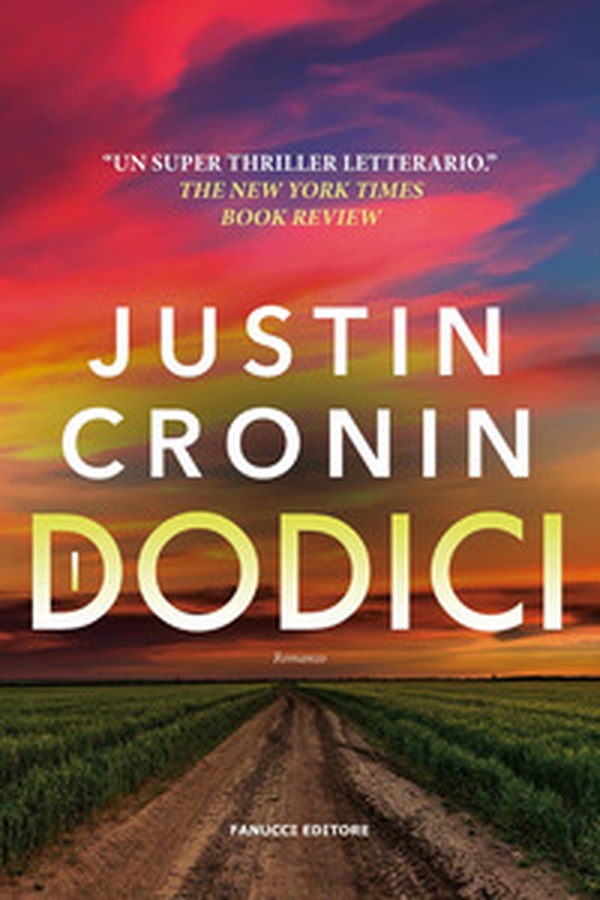 I Dodici. The passage - Vol. 2 - Librerie.coop I Dodici. The passage - Vol. 2 - Librerie.coop