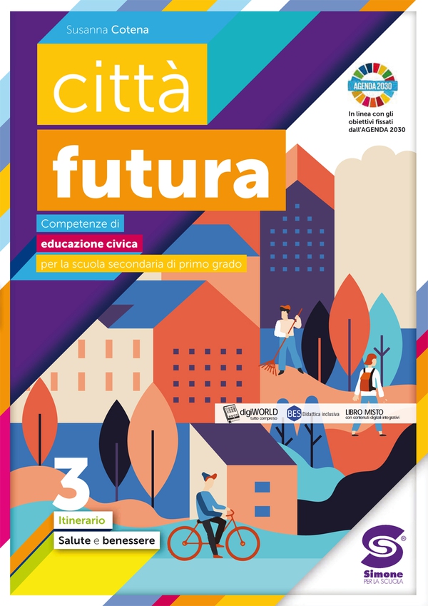 città futura 3 - Salute e benessere - Librerie.coop città futura 3 - Salute e benessere - Librerie.coop