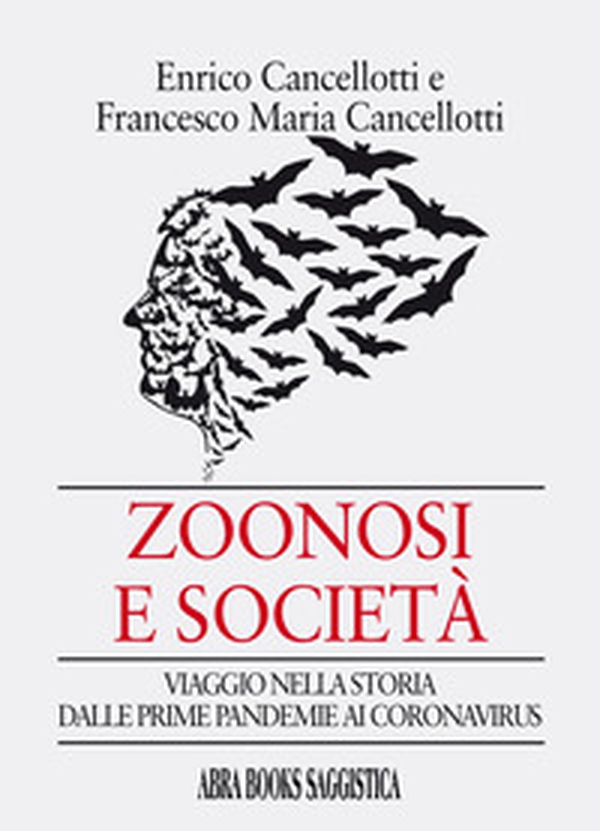 Zoonosi e società. Viaggio nella storia dalle prime pandemie ai coronavirus - Librerie.coop Zoonosi e società. Viaggio nella storia dalle prime pandemie ai coronavirus - Librerie.coop