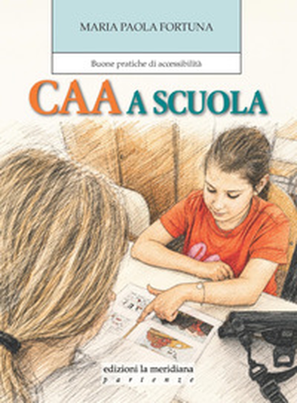 CAA a scuola. Buone pratiche di accessibilità - Librerie.coop