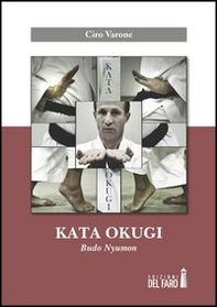 Kata okugi. Budo Nyumon - Librerie.coop