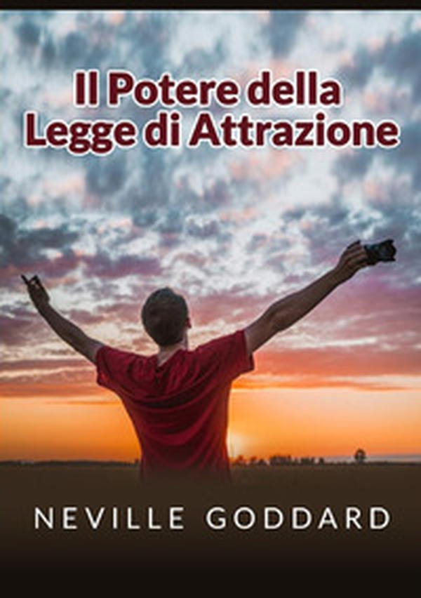 Il potere della legge di attrazione - Librerie.coop Il potere della legge di attrazione - Librerie.coop