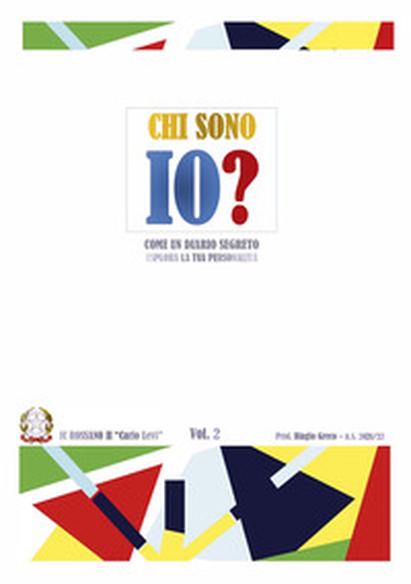 Chi sono io? Come un diario segreto esplora la tua personalità - Librerie.coop Chi sono io? Come un diario segreto esplora la tua personalità - Librerie.coop