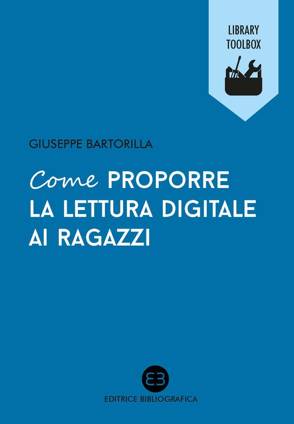 Come proporre la lettura digitale ai ragazzi - Librerie.coop Come proporre la lettura digitale ai ragazzi - Librerie.coop