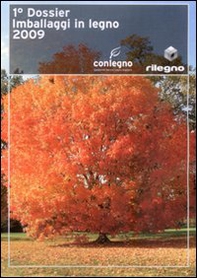 Primo dossier imballaggi in legno 2009 - Librerie.coop Primo dossier imballaggi in legno 2009 - Librerie.coop