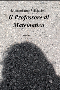 Il Professore di Matematica - Librerie.coop