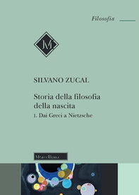 Storia della filosofia della nascita - Vol. 1 - Librerie.coop