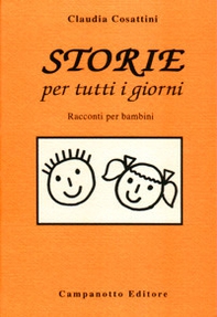 Storie per tutti i giorni. Racconti per bambini - Librerie.coop