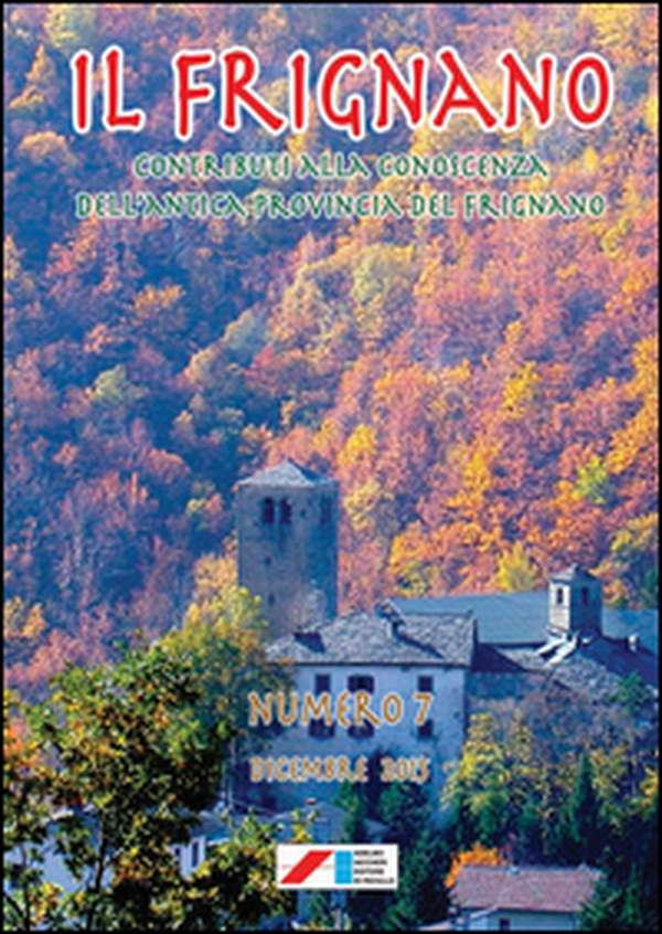 Il Frignano. Contributi alla conoscenza dell'antica provincia del Frignano - Vol. 7 - Librerie.coop