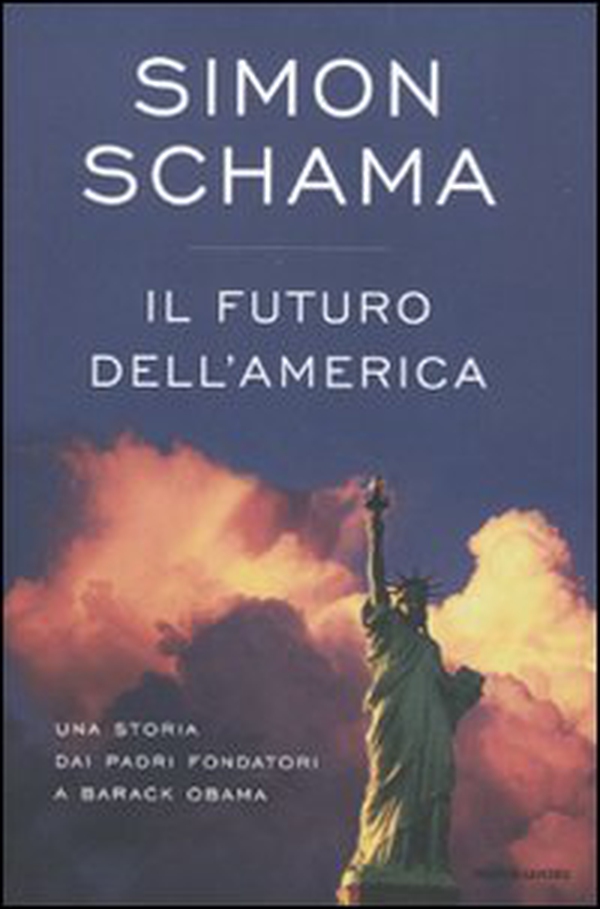 Il futuro dell'America. Una storia dai padri fondatori a Barack Obama - Librerie.coop Il futuro dell'America. Una storia dai padri fondatori a Barack Obama - Librerie.coop