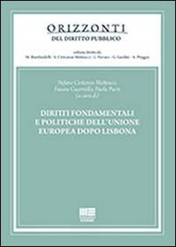 Diritti fondamentali e politiche dell'Unione Europea dopo Lisbona - Librerie.coop Diritti fondamentali e politiche dell'Unione Europea dopo Lisbona - Librerie.coop