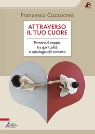 Attraverso il tuo cuore - Librerie.coop