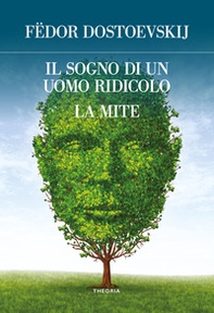 Il sogno di un uomo ridicolo e altri racconti - Librerie.coop Il sogno di un uomo ridicolo e altri racconti - Librerie.coop