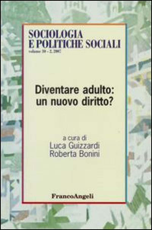 Diventare adulto: un nuovo diritto? - Librerie.coop Diventare adulto: un nuovo diritto? - Librerie.coop
