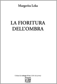 La fioritura dell'ombra - Librerie.coop