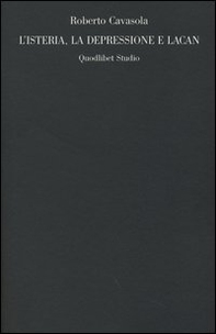 L'isteria, la depressione e Lacan - Librerie.coop L'isteria, la depressione e Lacan - Librerie.coop