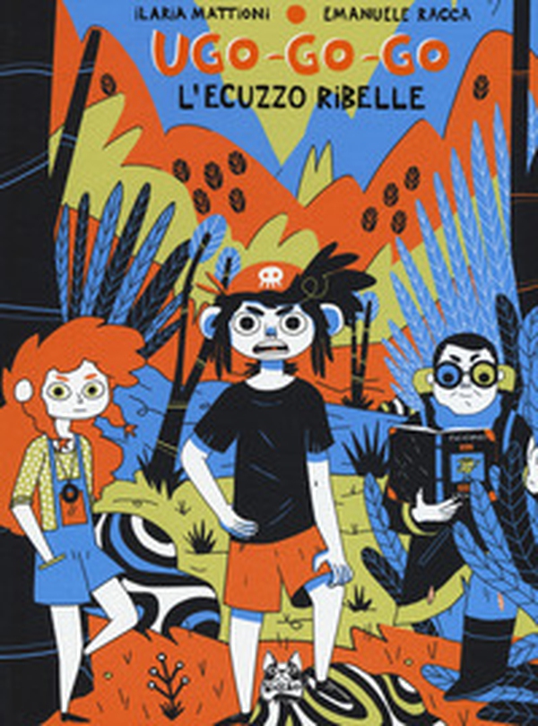 Ugo-go-go. L'ecuzzo ribelle - Librerie.coop Ugo-go-go. L'ecuzzo ribelle - Librerie.coop