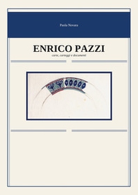 Enrico Pazzi. Carte, carteggi e documenti - Librerie.coop