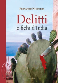 Delitti e fichi d'India - Librerie.coop