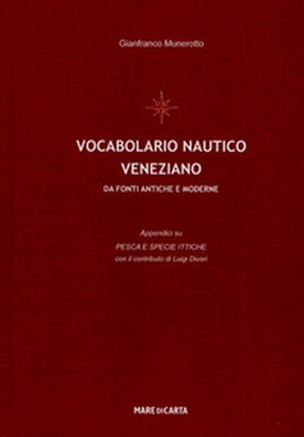 Vocabolario nautico veneziano - Librerie.coop Vocabolario nautico veneziano - Librerie.coop