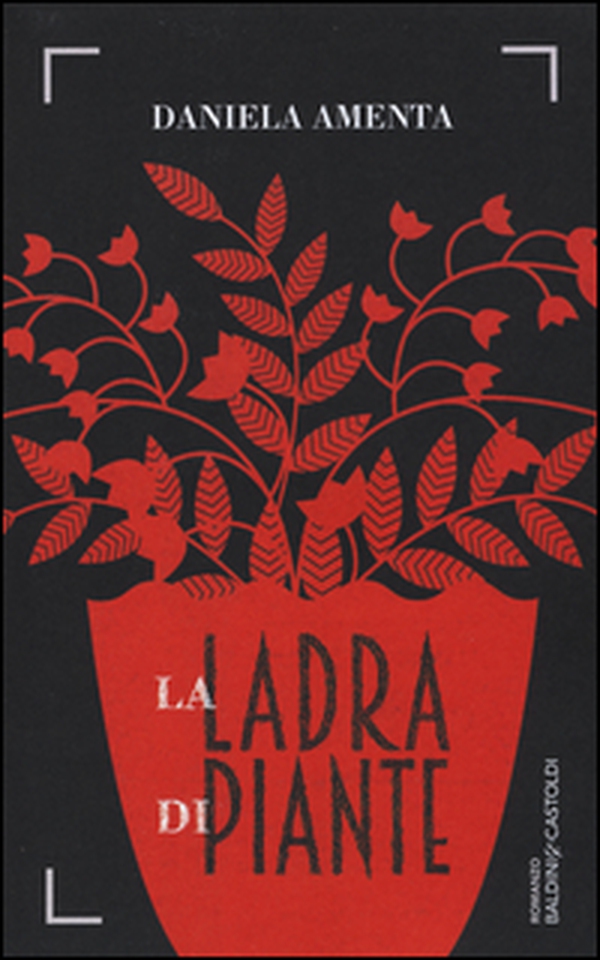 La ladra di piante - Librerie.coop La ladra di piante - Librerie.coop