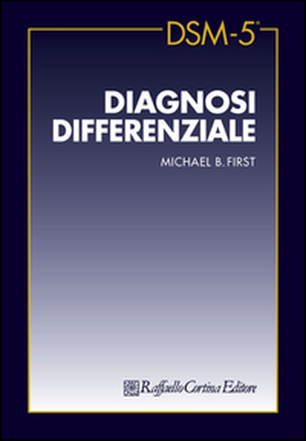 DSM-5 diagnosi differenziale - Librerie.coop DSM-5 diagnosi differenziale - Librerie.coop