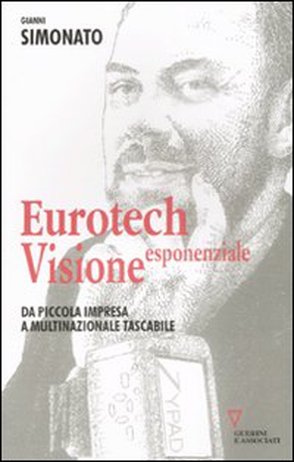 Eurotech. Visione esponenziale - Librerie.coop Eurotech. Visione esponenziale - Librerie.coop