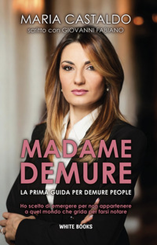 Madame Demure. La prima guida per Demure People - Librerie.coop Madame Demure. La prima guida per Demure People - Librerie.coop