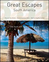 Great escapes South America. Ediz. italiana, spagnola e portoghese - Librerie.coop