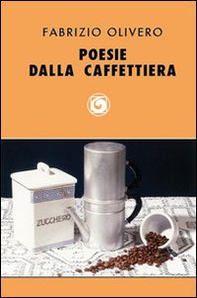 Poesie dalla caffettiera - Librerie.coop Poesie dalla caffettiera - Librerie.coop