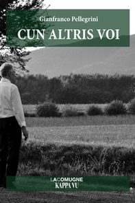 Cun altris voi. Testo in friulano - Librerie.coop