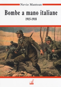 Bombe a mano italiane (1915-1918) - Librerie.coop