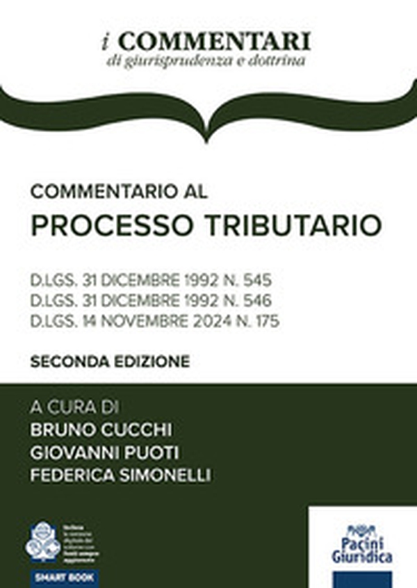 Commentario al processo tributario. D.lgs. 31 dicembre 1992 n. 545 D.lgs. 31 dicembre 1992 n. 546 D.lgs. 14 novembre 2024 n. 175 - Librerie.coop