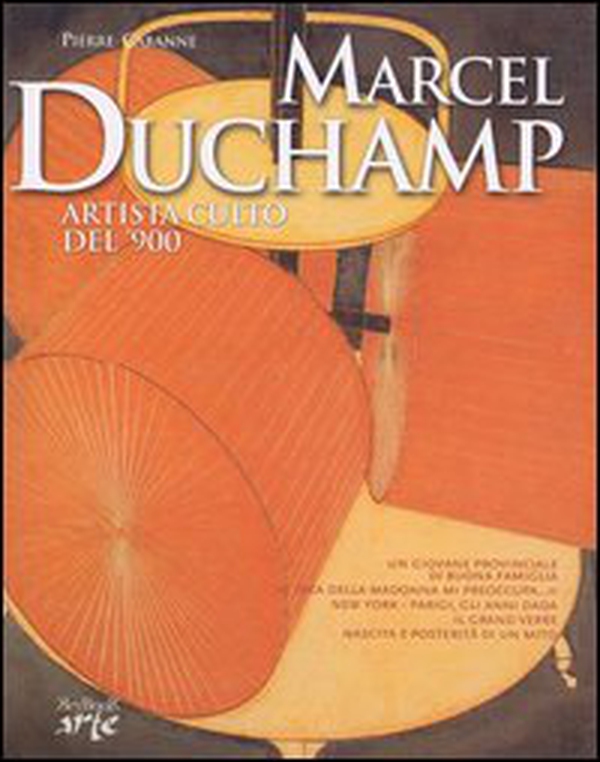 Marcel Duchamp. Artista culto del '900 - Librerie.coop Marcel Duchamp. Artista culto del '900 - Librerie.coop