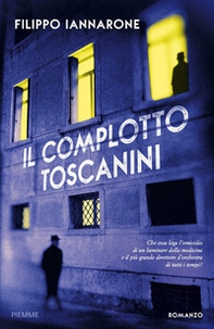 Il complotto Toscanini - Librerie.coop