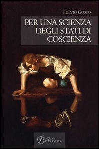 Per una scienza degli stati di coscienza - Librerie.coop