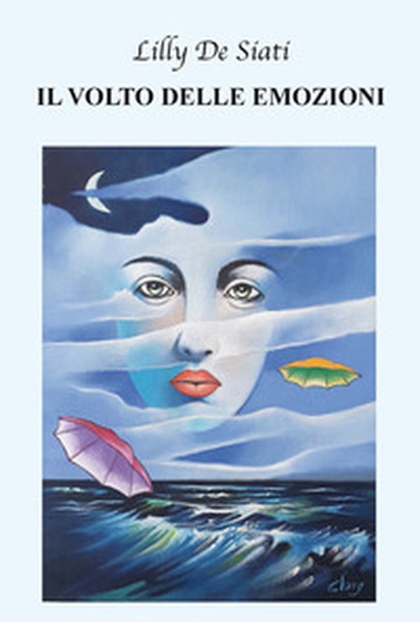 Il volto delle emozioni - Librerie.coop Il volto delle emozioni - Librerie.coop