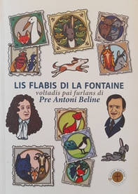 Lis flabis di La Fontaine. Voltadis pai furlans - Librerie.coop