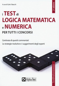 I test di logica matematica e numerica per tutti i concorsi - Librerie.coop